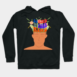 Be kind to your mind Hoodie